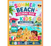 Summer Beach Coloring Book for Kids: Miami Adventures, Sandcastles, Ocean Animals, Tropical Fun & Easy Coloring Pages: A Cute Summer Coloring Book for ... Trees, Sea Creatures and Vacation Activities