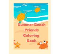 Summer Beach Friends: Silly sea creatures having fun in the sun or under the waves!