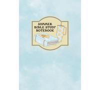 Summer Bible Study Notebook: Full color guided journal to help you dive into God’s Word (A5 Size)