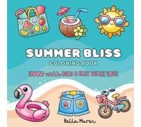 Summer Bliss Coloring Book: Unwind with Bold & Easy Beach Vibes (Bold & Easy Coloring Collection)