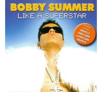 Summer,Bobby - Like a Superstar