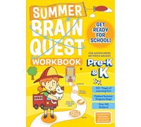 Summer Brain Quest: For Adventures Between Grades Pre-K & K: 1