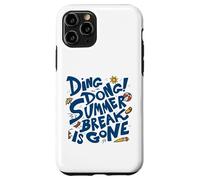 Summer Break Is Gone - Funny Back to School Case for iPhone 11 Pro