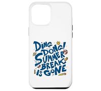 Summer Break Is Gone - Funny Back to School Case for iPhone 12 Pro Max