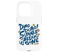 Summer Break Is Gone - Funny Back to School Case for iPhone 15 Pro