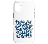 Summer Break Is Gone - Funny Back to School Case for iPhone 16 Plus