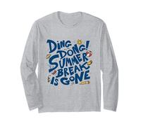 Summer Break Is Gone - Funny Back to School Long Sleeve T-Shirt