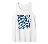Summer Break Is Gone - Funny Back to School Tank Top