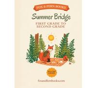 Summer Bridge Activity Workbook: 1st to 2nd Grade: 12 Weeks of Summer Practice for Ages 6-7 | Reading, Writing, Math & Fun Activities