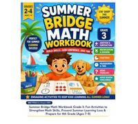 Summer Bridge Math Workbook Grade 3: Summer Learning Activities for Kids Ages 8-9 | Addition, Subtraction, Multiplication, Fractions, Measurement, ... Review Challenges: grade 3 math workbook