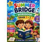 Summer Bridge Workbook Grade 1 to Grade 2: 10 Weeks of Fun Reading, Math, Language Arts, Vocabulary, Puzzles, and Creative Activities to Build ... Loss, and Prepare Kids for Second Grade