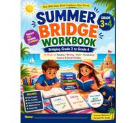 Summer Bridge Workbook Grade 3 to Grade 4: A 10-Week Learning Adventure to Strengthen Reading, Writing, Math, Vocabulary, Science, and Social Studies for a Confident Start to 4th Grade