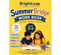 Summer Bridge Workbook Grade 3 to Grade 4: A 12-Week Learning Program with Mathematics, Reading & ELA, Writing, Science, Social Studies, Weekly Reviews, Activities, and Answer Key