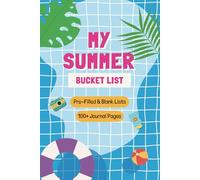 Summer Bucket List for Kids: A Summer Bucket List Journal Diary for Writing Down Your Summer Adventures