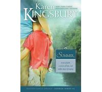Summer by Karen Kingsbury (Aug 21 2007)