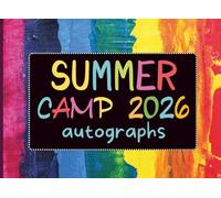 Summer Camp Gifts for Kids : Summer Camp 2026 Autograph: A Cute Keepsake Memory Notebook with Blank Pages for Signatures, Messages, and Drawings from Friends