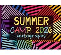 Summer Camp Gifts for Kids : Summer Camp 2026 Autograph: A Fun Keepsake Scrapbook for Kids to Collect Memories, Messages, Drawings, and Signatures from Camp Friends