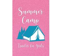 Summer Camp Tracker for Girls: Summer Camp Journal and Tracker | Draw and Write the Highlights of Day at Camp | Camper Sketchbook - Camping Tent Cover Design