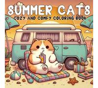 Summer cats: A Fun and Relaxing Coloring Book for Kids and Adults Featuring Cute Cats on Summer Adventures at the Beach, Pool, and Beyond