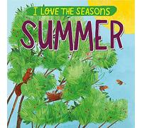 I Love the Seasons: Summer