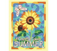 Summer #ColorByColors (Color By Line: Stress Relief Coloring Book Series)