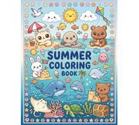 SUMMER COLORING: Big Summer Adventures and Fun Outdoor Scenes for kids.