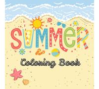 SUMMER COLORING BOOK: BOLD and EASY For kids and adults: markers or crayons