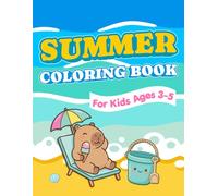 Summer Coloring Book for Kids Ages 3-5: Big & Easy Beach Coloring Pages for Preschoolers with Cute Animals & Fun Summer Scenes