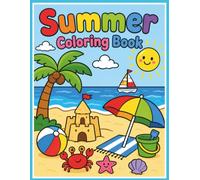 Summer Coloring Book: Summer Fun Coloring Book for Kids Ages 3-8, Large Print | Bold & Easy Designs | Beach, Ice Cream, Camping, Sea Animals & More