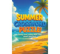 Summer Crossword Puzzle: Crossword Puzzles with Easy to Read Print about Beaches, Spring, Picnic and More