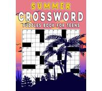 Summer Crossword Puzzles Book For Teens: Crossword Puzzle Books Perfect for Summer Getaways, With Solution.