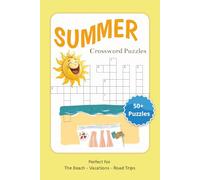 Summer Crossword Puzzles: Crossword Puzzles with Easy to Read Print about Summer, Beach, Vacations and More | 6x9 inches, 120 pages | 50+ Puzzles ... Gift for Holidays, Road Trips and Relaxation