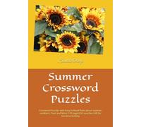 Summer Crossword Puzzles: Crossword Puzzles with Easy to Read Print about summer, outdoors, food and More 120 pages}50 +puzzles-Gift for Vacation,Holiday
