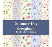 Summer Day Scrapbook, For Paper and Art Projects, Mixed Media, Decoupage, Greeting Gards, Collages (The Cut & Create Series)