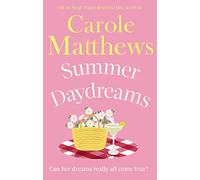 Summer Daydreams: A glorious holiday read from the Sunday Times bestseller