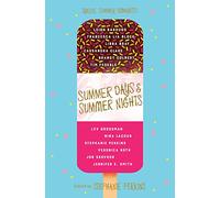 Summer Days and Summer Nights: Twelve Summer Romances