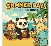 summer days coloring book: cute panda and friends, cozy and comfy for adults and kids, with simple and fun designs that create a laid-back, summer vibe.