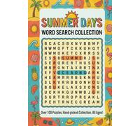 Summer Days Word Search Collection: A Fun and Relaxing Puzzle Book for All Ages | 500 Unique Words in Mixed Themes