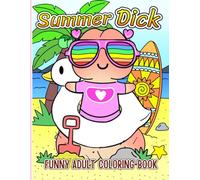 Summer Dick Funny Adult Coloring Book White Elephants Gag Gifts