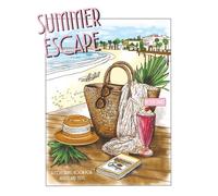 Summer Escape: A Coloring Book for Adults and Teens Featuring Fun Summer Designs for Stress relief and Relaxation