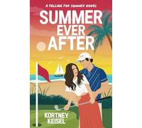 Summer Ever After: A Sweet Romantic Comedy
