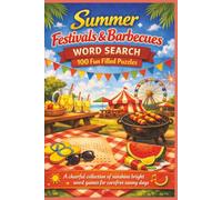 Summer Festivals & Barbecues WORD SEARCH 100 Fun Filled Puzzles: A cheerful collection of sunshine bright word games for carefree sunny days (Terry's Seasonal Sensations)