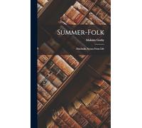 Summer-folk: Datchniki, Scenes From Life