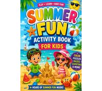 Summer Fun Activity Book for Kids: Coloring, Puzzles, Mazes, Counting and More - A Fun Summer Vacation Activity Book for Boys and Girls Ages 4-8 (Royal Line Coloring Collection)