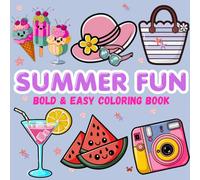 Summer Fun: Beach Vacation Bold & Easy Coloring Book for Adults & Teens | Cute & Cozy Designs for Stress Relief & Relaxation