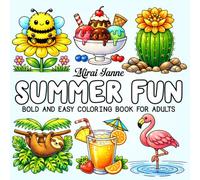 Summer Fun : Bold and Easy Coloring Book for Adults: Simple, Relaxing Designs of Tropical Flowers, Summer Food & Cute Animals for Stress Relief (Bold and Easy Coloring Collection)