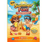 Summer Fun Coloring Book: A Kids Coloring Book with Beach, Family & Adventure Scenes