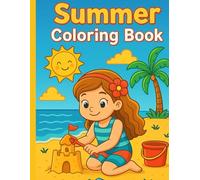 Summer Fun Coloring Book for Kids: Beach Days, Ice Cream, and Sunshine Adventures!