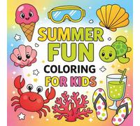 Summer fun Coloring Book for Kids Bold and Easy: Fun and Simple Summer Scenes with Cute Animals and Things for Relaxation and Creativity