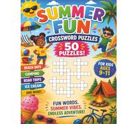 Summer Fun Crossword Puzzles for Kids ages 9-11: Boost Your Brainpower: Summer Fun Crosswords for Kids ages 9-11! Fun and Educational! (Educational Kids Crossword Puzzles)